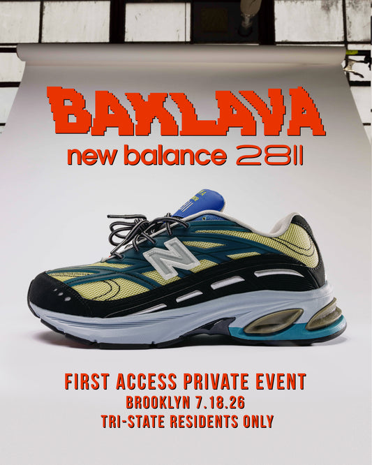 BAKLAVA x NEW BALANCE 2811 "MIKROCPSKE" (EVENT TICKET)